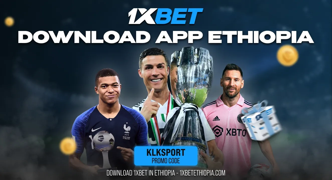 1xbet download app Ethiopia